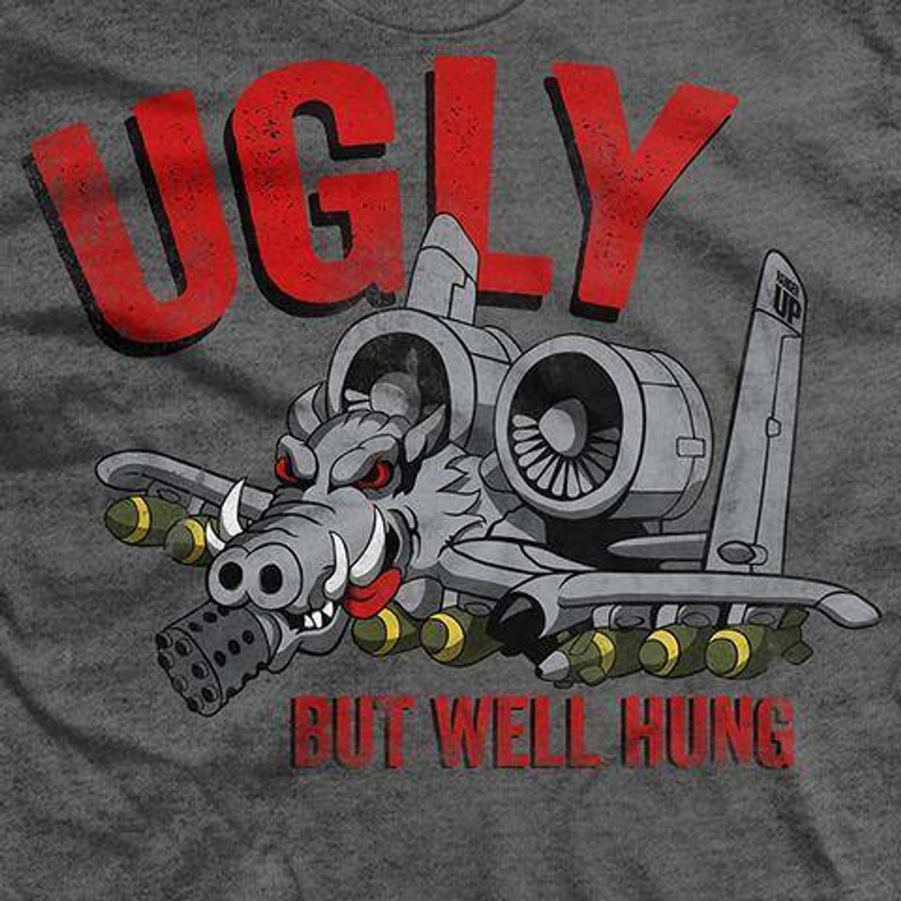 Ranger Up Ugly But Well Hung T-Shirt 1 Ranger Up Ugly But Well Hung T-Shirt
